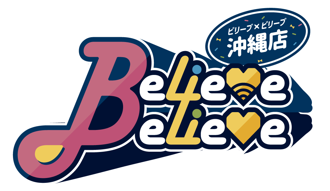Believe×Believe沖縄店
